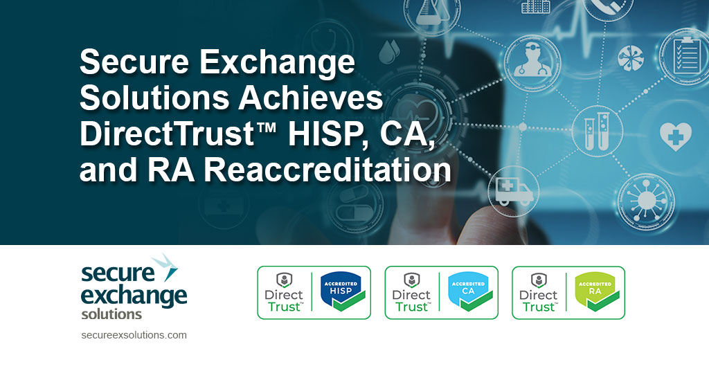 SES DirectTrust™ HISP, CA, and RA Reaccreditation